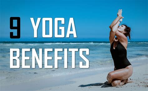 9 Yoga Benefits And Why Everyone Should Be Doing It Level 9 Personal