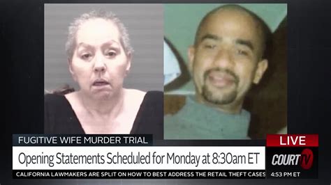 Fugitive Wife Murder Trial Opening Statements Scheduled For Monday