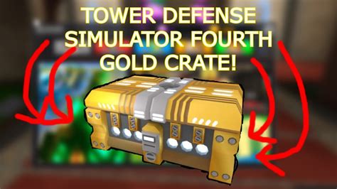 Tower Defense Simulator 4th Golden Crate Tower Defense Simulator