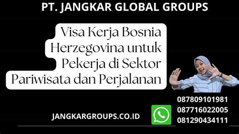 Visa Kerja Bosnia Di Pariwisata Dan Perjalanan Jangkar Global Groups