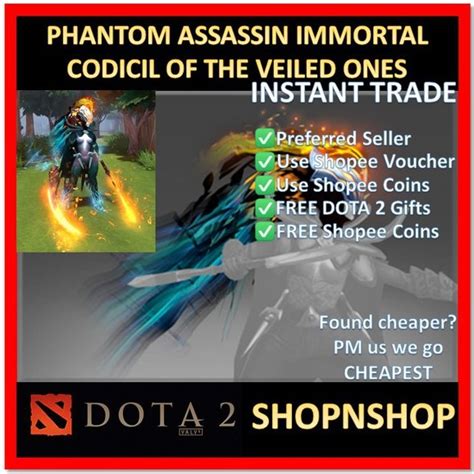 SnS DOTA 2 Phantom Assassin PA Immortal Codicil Of The Veiled Ones