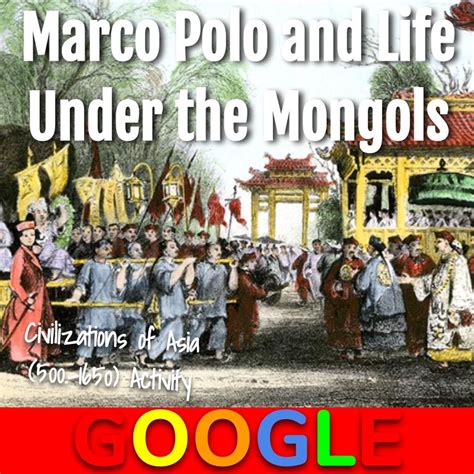 Marco Polo And Life Under The Mongols Amped Up Learning