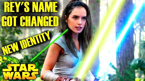 Rey S Name Just Got CHANGED By Lucasfilm It S Happening Finally HUGE