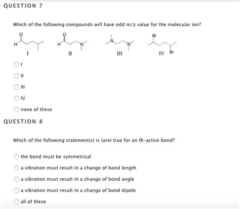 Solved QUESTION 7 Which Of The Following Compounds Will Have Chegg