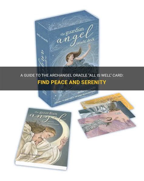 A Guide To The Archangel Oracle All Is Well Card Find Peace And