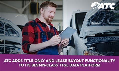 Atc Adds Title Only And Lease Buyout Functionality To Its Best In Class