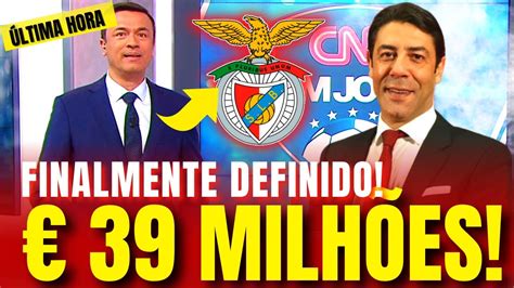 🔴saiu Agora Finalmente Nem Acredito Adeptos Vibram Últimas NotÍcias Do Benfica Youtube