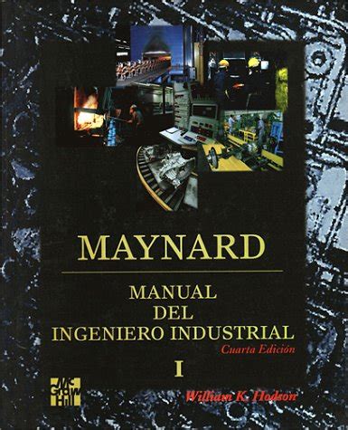 Maynard Manual Del Ingeniero Industrial T By William K Hodson