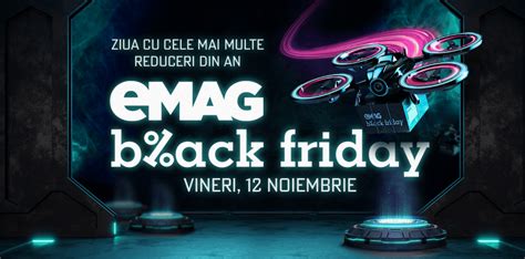 Emag Black Friday Ce Reduceri Te Asteapta E Black Friday