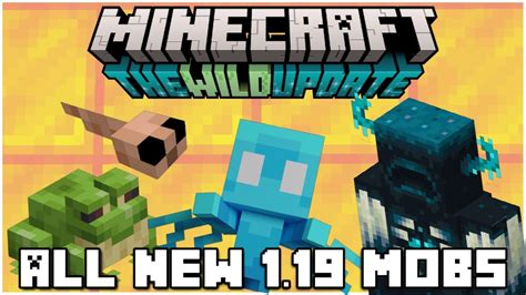 All New Minecraft Mobs For 1 19 The Wild Update Youtube