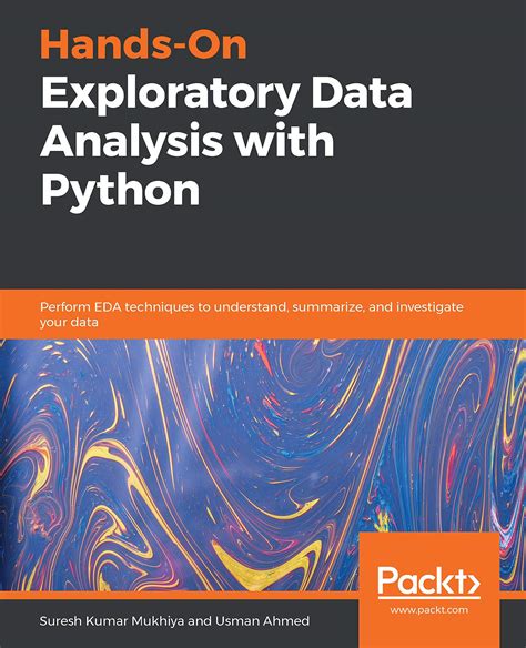 Hands On Exploratory Data Analysis With Python Perform Eda Techniques