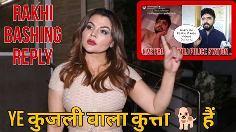 Rakhi Sawant Bashing Reply To Adil Khan Duraani After Filling Complaint