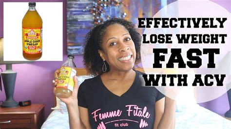 Effectively Lose Weight Fast With Acv Youtube