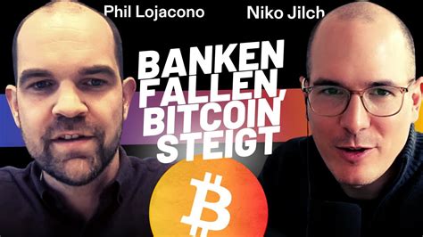 Akute Bankenkrise Schickt Bitcoin Steil Nach Oben Mit Phil Lojacono