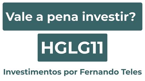 Vale A Pena Investir No Hglg Hedging Griffo Log Stica An Lise