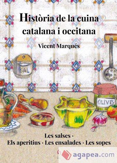 HISTORIA DE LA CUINA CATALANA I OCCITANA VICENT MARQUES 9788494748486