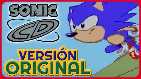 Directo ¡la Versión Original De Sonic Cd Youtube