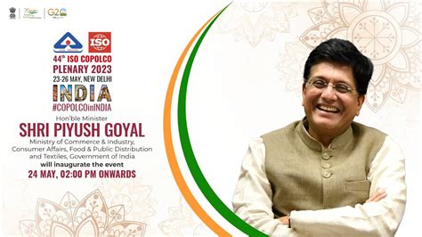 44th ISO COPOLCO PLENARY Honourable Minister Shri Piyush Goyal To