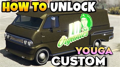 GTA Online How To Unlock RARE Vehicle LD Organics Van Youga Custom