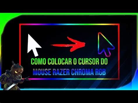 Como Colocar O Cursor Do Mouse Razer Chroma Rgb Pra Jogar Free Fire