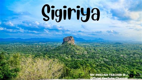 MY ENGLISH TEACHER W I Episode 298 Essay On Sigiriya With The Meaning