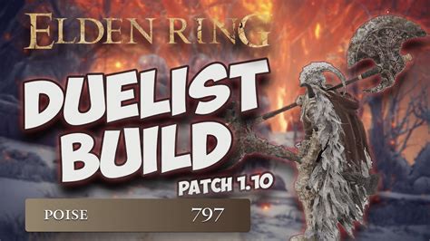 Elden Ring Duelist Build Guide Strength Build How Poise Works In