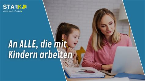 An Alle Die Mit Kindern Arbeiten Das Ist Jetzt Wichtig Youtube