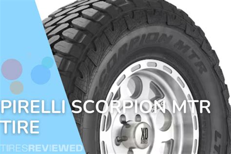 Pirelli Scorpion Mtr Tire Review Tires Reviewed