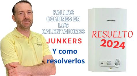 CÓMO REPARAR Calentador Calefón Termo Junkers 2024 PowerControl