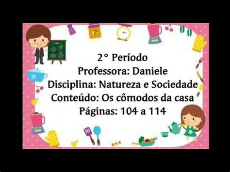 2 Período Prof Daniele Disciplina Natureza e sociedade Conteúdo