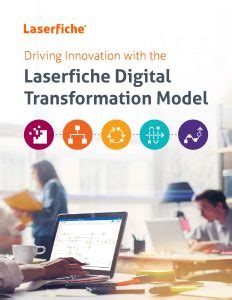 Digital Transformation Model Your Laserfiche Solutions Partner