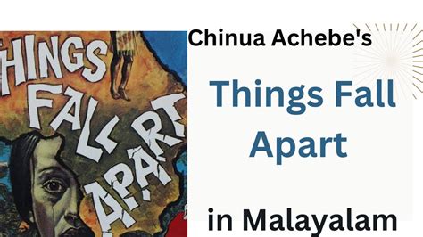 Things Fall Apart Summary In Malayalam Chinua Achebe Themes Discussed