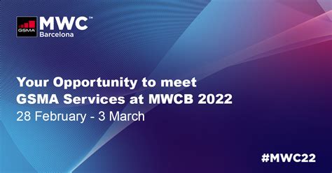 Gsma Join Gsma Services At Mwc Barcelona Services