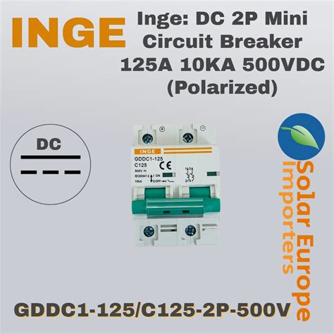 Inge Dc 2p Mini Circuit Breaker 125a 10ka 500vdc Polarized Gddc1