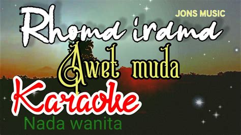 AWET MUDA RHOMA IRAMA SONETA GROUP KARAOKE DANGDUT NADA