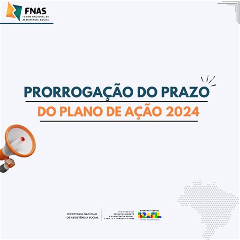 Prorroga O Do Prazo De Preenchimento Do Plano De A O Fnas