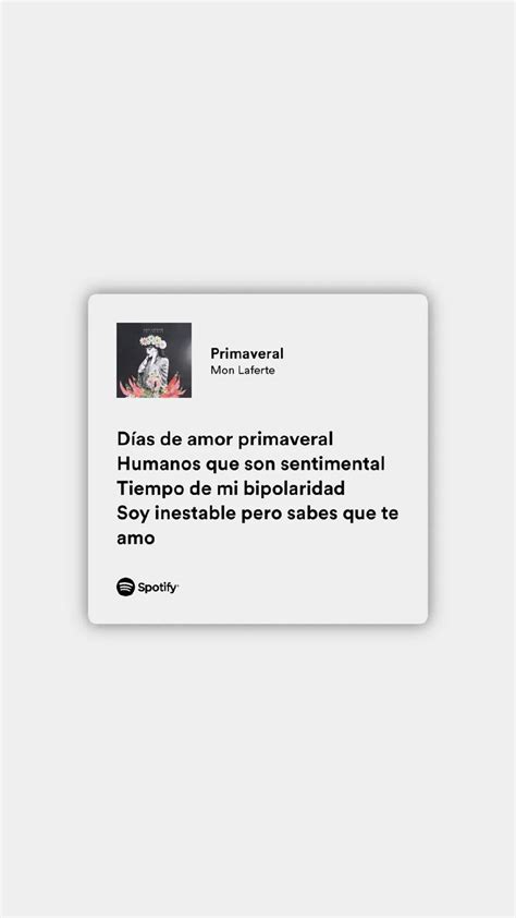 Primaveral-Mon Laferte | Lyrics letras de canciones, Frases bonitas ...