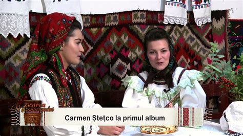 ZESTREA MARAMUREȘULUI CARMEN STEȚCO LA PRIMUL ALBUM YouTube