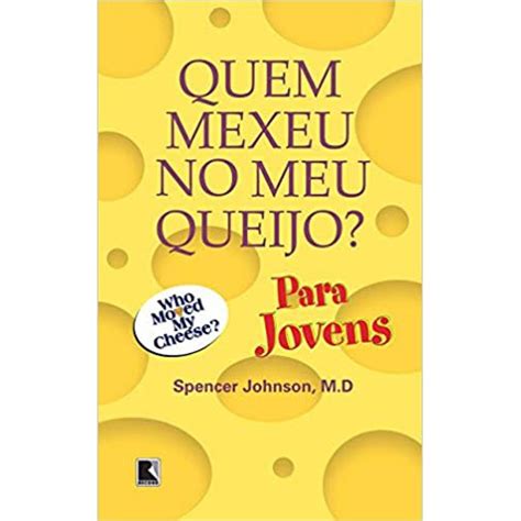 Quem Mexeu No Meu Queijo Para Jovens Para Jovens Shopee Brasil