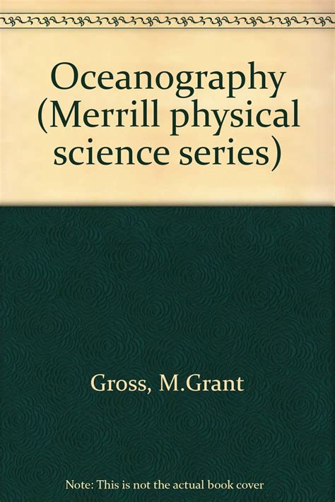 Oceanography (Merrill physical science series): Gross, M. Grant ...