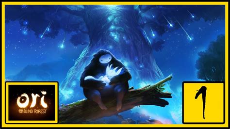 Lets Play ORI AND THE BLIND FOREST Part 1 YouTube