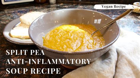 Vegan Split Pea Anti Inflammatory Soup Recipe No Oil Youtube