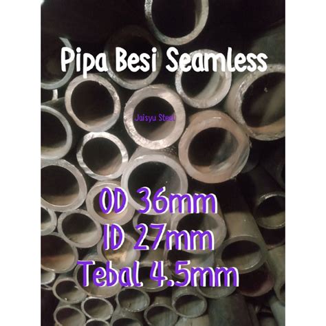 Jual Pipa Besi Seamless Od Mm Id Mm Tebal Mm Panjang Cm S D