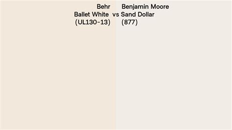 Behr Ballet White Ul Vs Benjamin Moore Sand Dollar Side