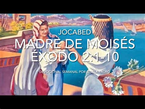 Descubre El Significado B Blico De Jocabed Madre De Mois S Evang Lico