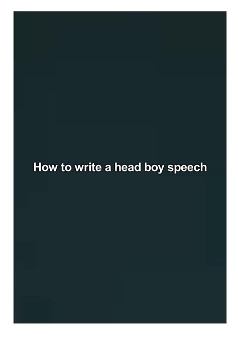 How to write a head boy speech by Nelson Brooke - Issuu