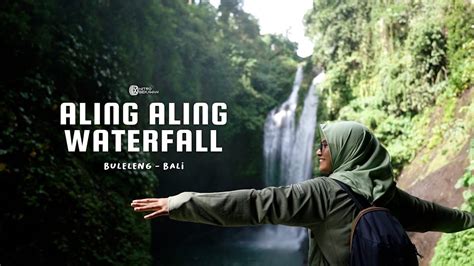 Mingen Kembali Memacu Adrenaline Di Aling Aling Waterfall Buleleng