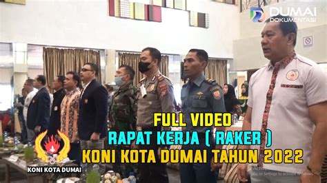 Full Video Rapat Kerja Raker Koni Kota Dumai Thn Dibuka Oleh