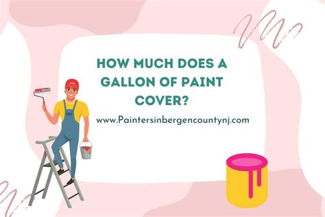 How Much Does A Gallon Of Paint Cover Painters In Bergen County NJ