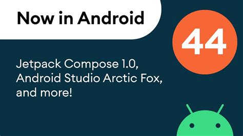 Now In Android 44 Jetpack Compose 1 0 Android Studio Arctic Fox